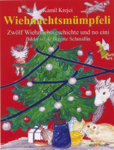 Wiehnachtsmmpfeli / Weihnachtsgeschichten auf Schweizerdeutsch